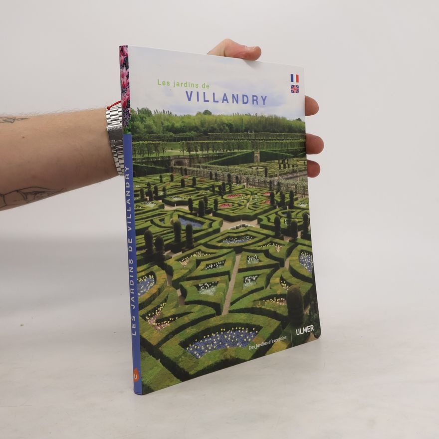 Kolektiv autorů Les jardins de Villandry