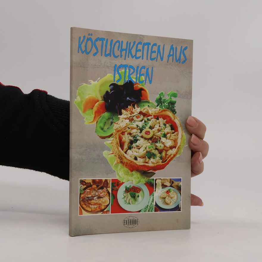 Autorenkollektiv Köstlichkeiten aus Istrien