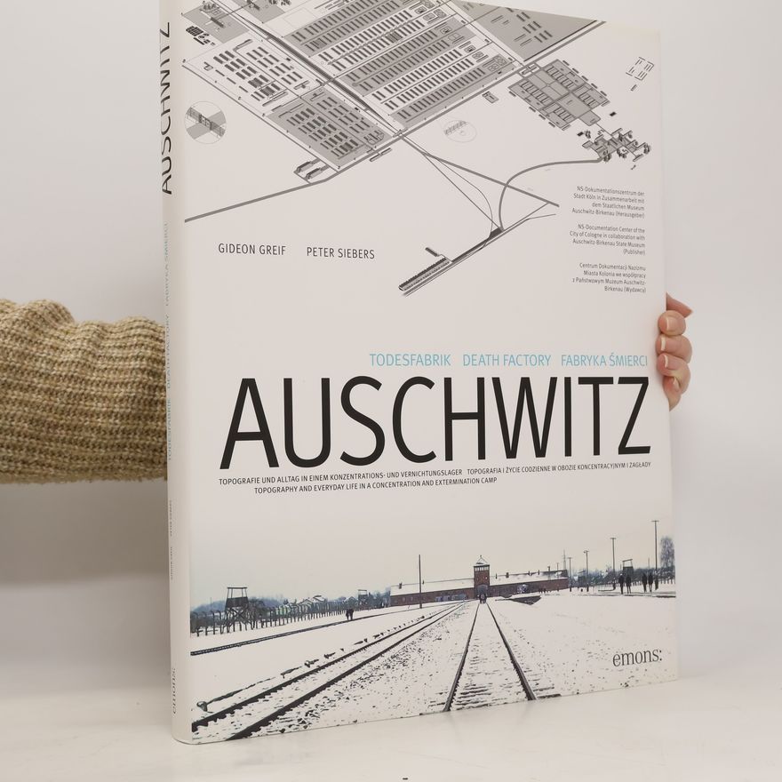 Gideon Greif Todesfabrik Auschwitz