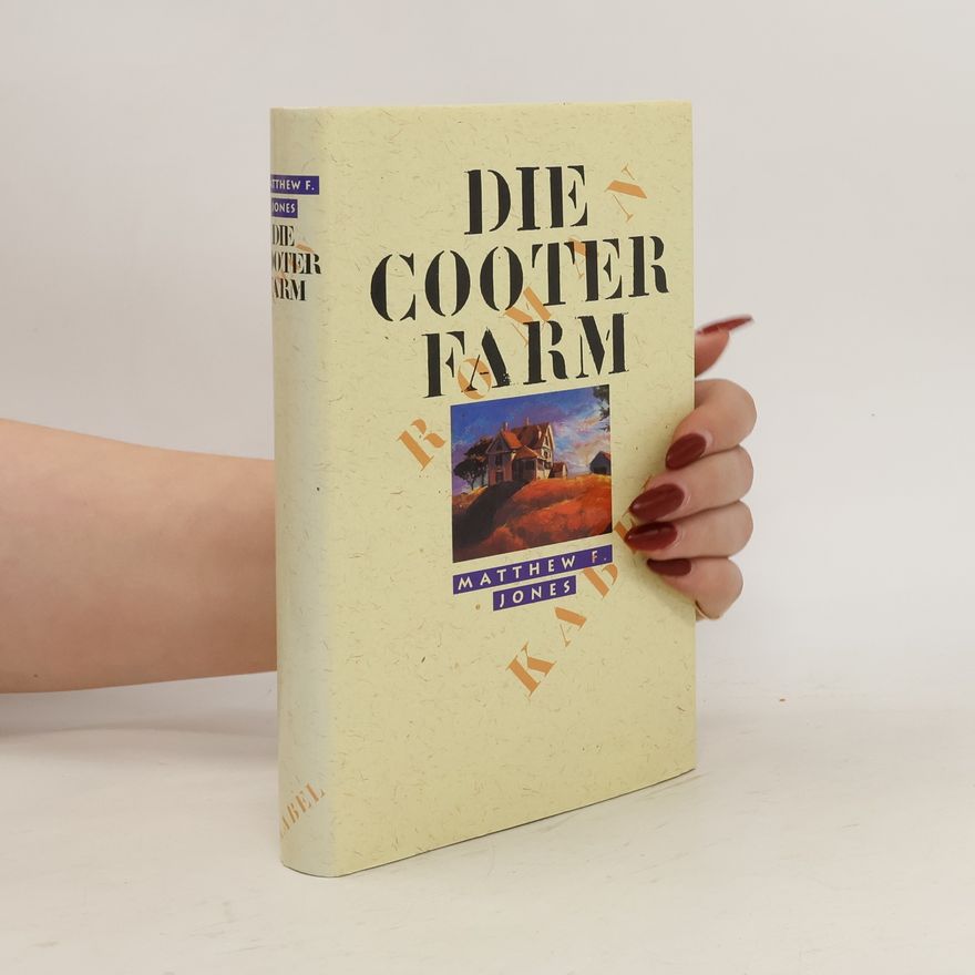 Matthew F. Jones Die Cooter-Farm