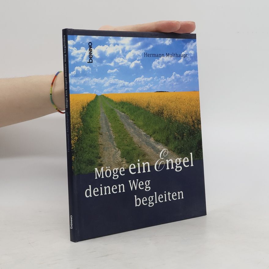 Hermann Multhaupt Möge ein Engel deinen Weg begleiten