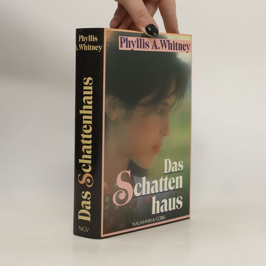 Phillis A. Whitney Das Schattenhaus