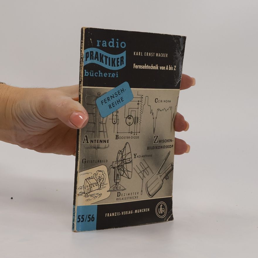 Karl Ernst Wacker Radio Praktiker bücherei 55/56