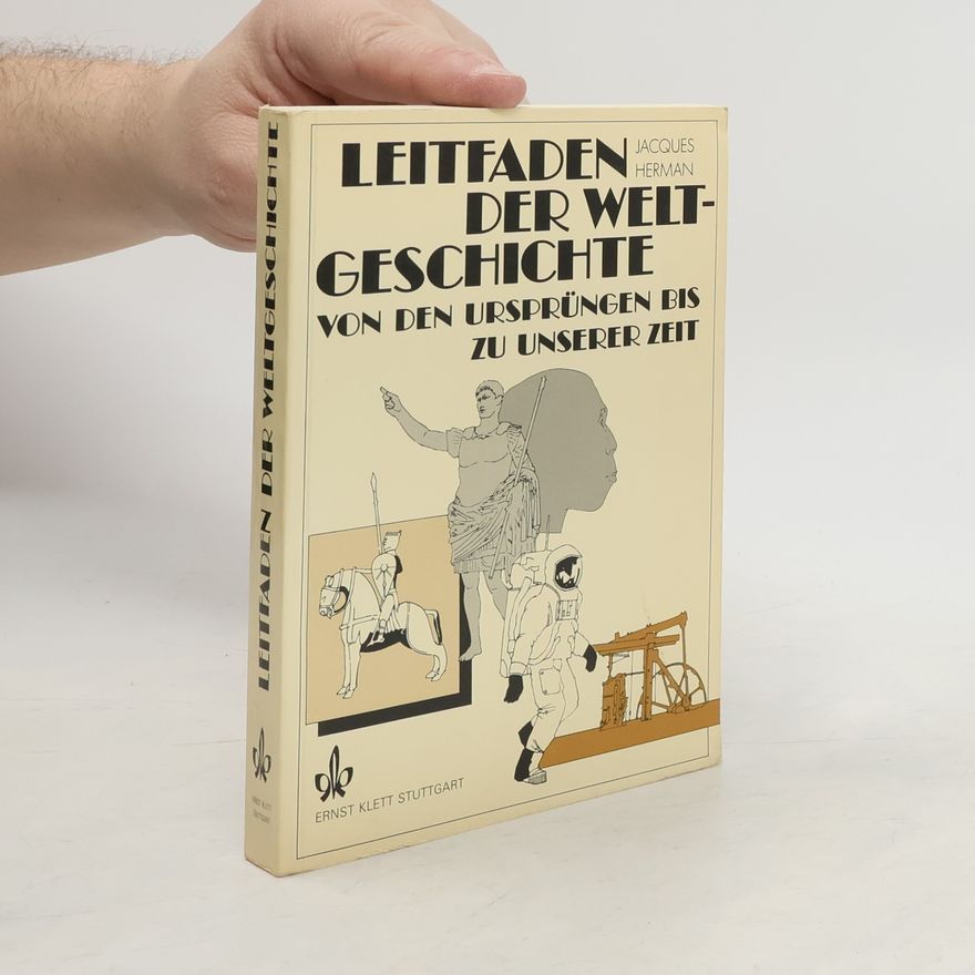 Jacques Herman Leitfaden der Weltgeschichte