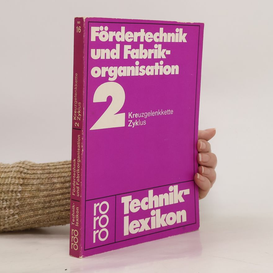 Kolektiv autorů Fördertechnik und Fabrikorganisation 2. Kreuzgelenkkette Zyklus