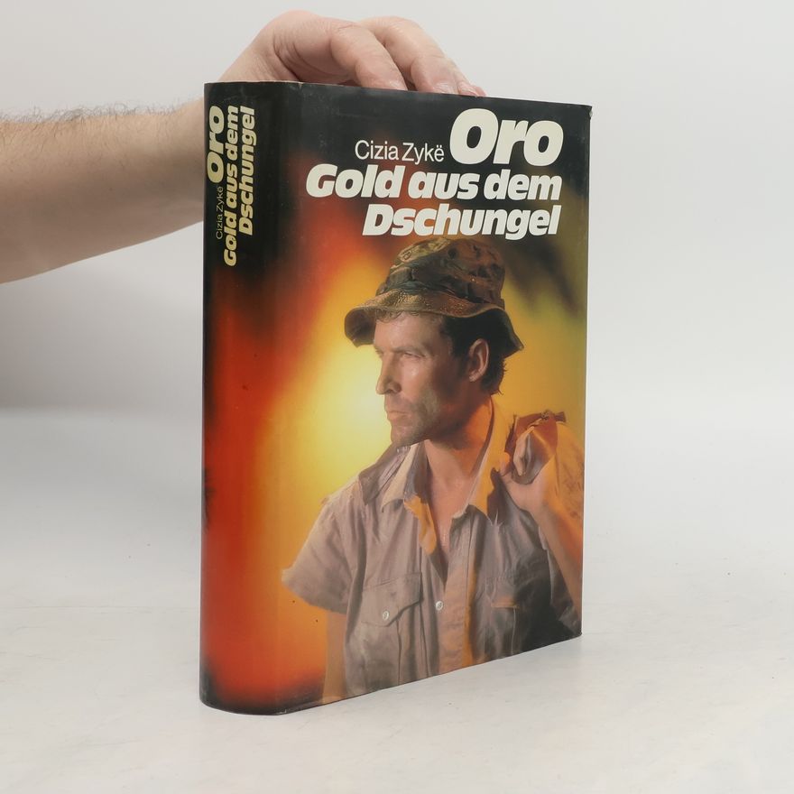 Cizia Zykë Oro. Gold aus dem Dschungel