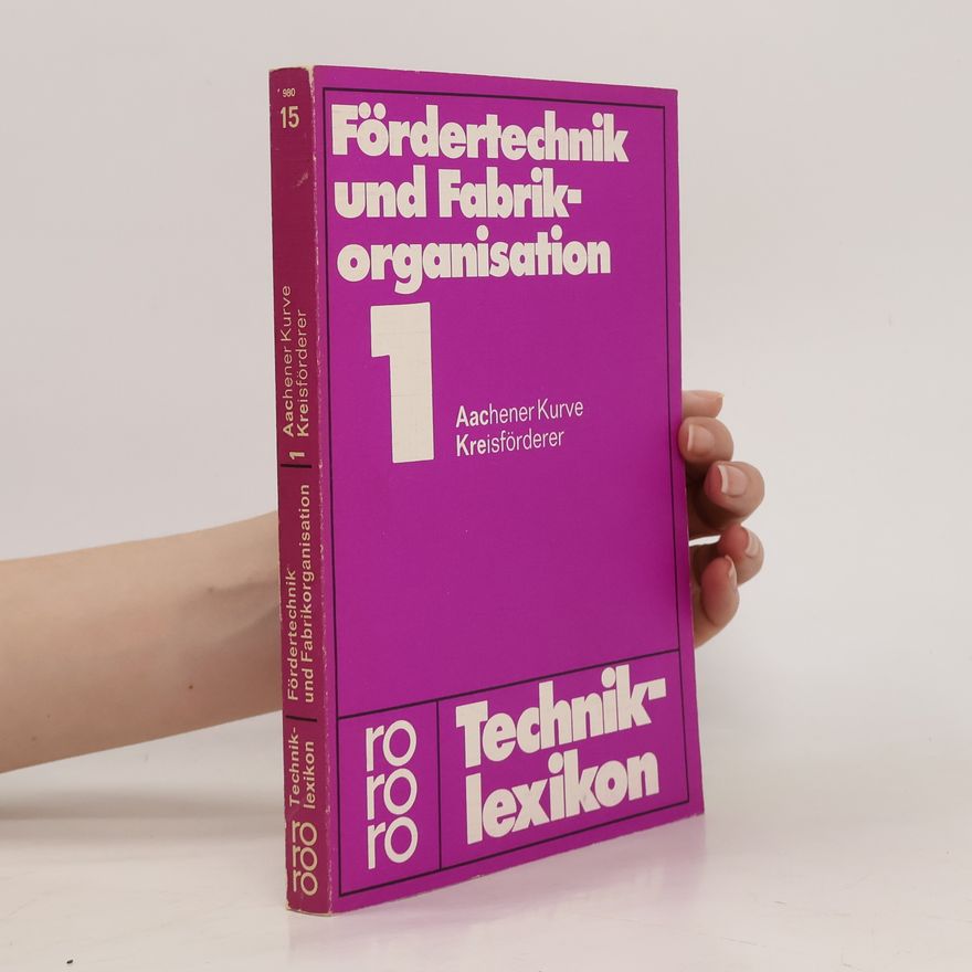 Herbert Krippendorff Fördertechnik und Fabrikorganisation. 1, Aachener Kurve - Kreisförderer