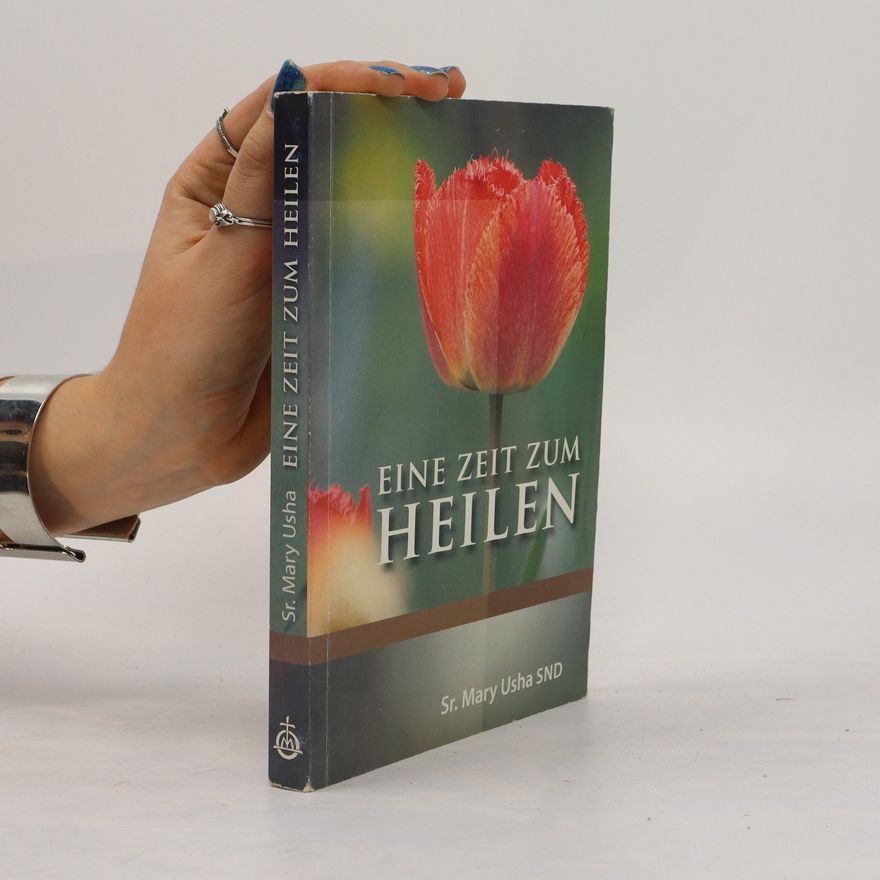 Mary Usha Eine Zeit zum Heilen
