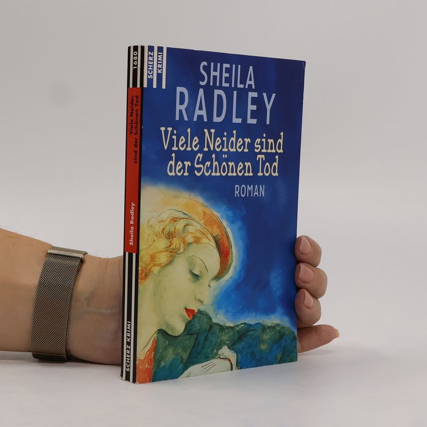 Sheila Radley Viele Neider sind der Schönen Tod