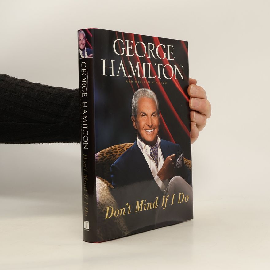 George Hamilton Don't Mind If I Do