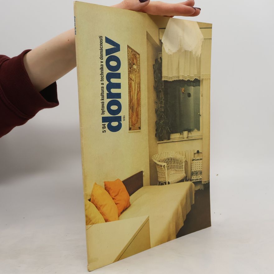 Kolektiv autorů Domov; Bytová kultura a technika domácnosti č. 5