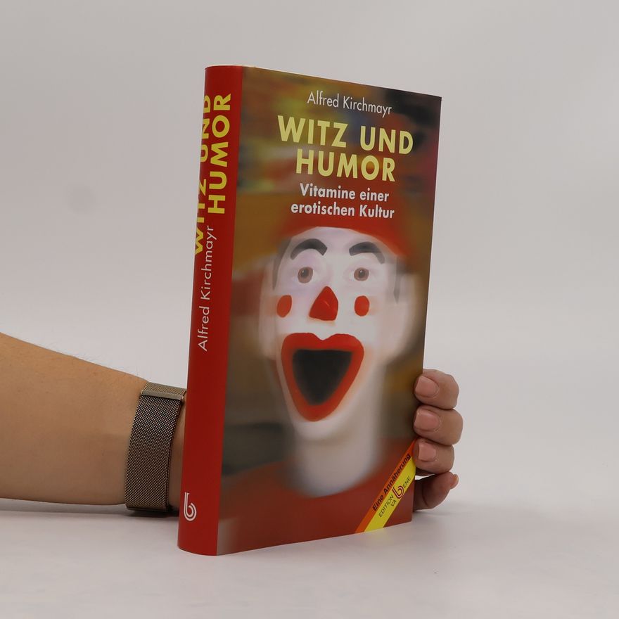 Alfred Kirchmayr Witz und Humor