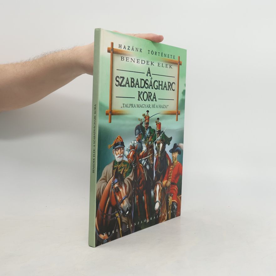 Elek Benedek A szabadságharc kora