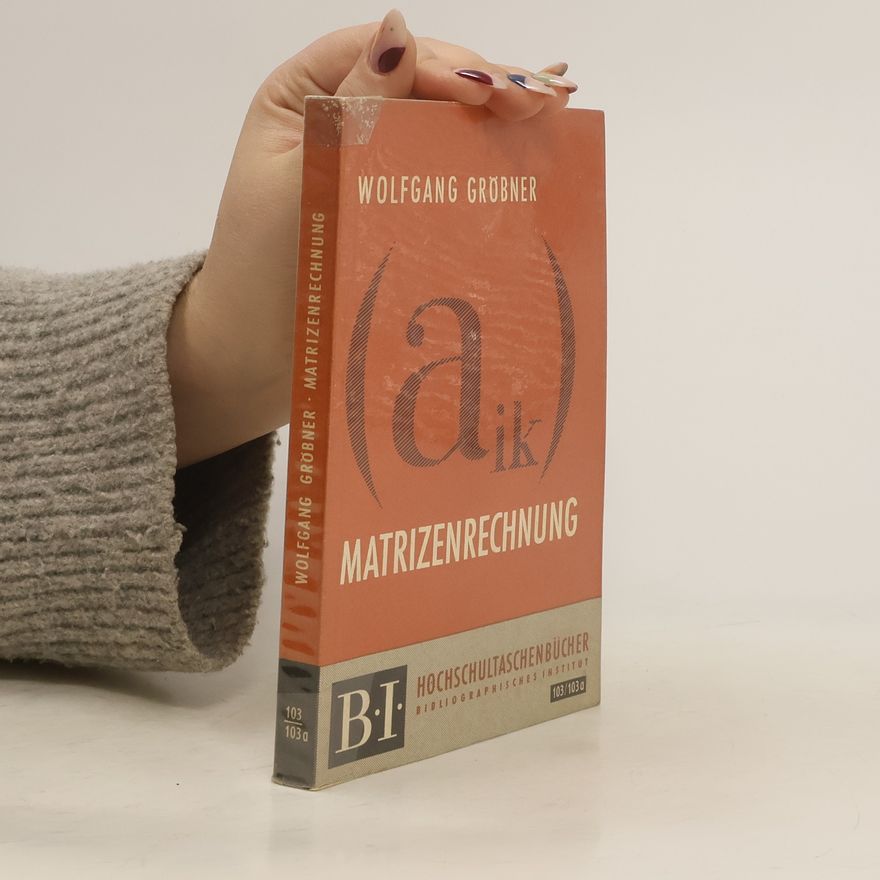 Wolfgang Gröbner Matrizenrechnung
