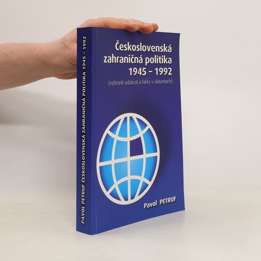 Pavol Petruf Československá zahraničná politika 1945-1992