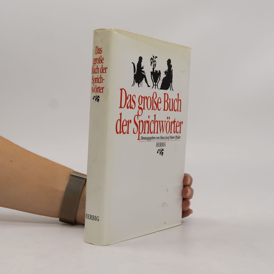 Josef Meier Das grosse Buch der Sprichwörter