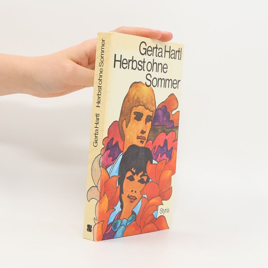 Gerta Hartl Herbst ohne Sommer
