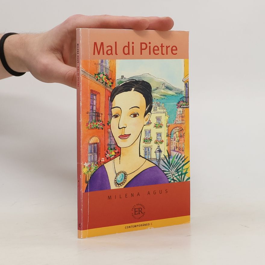 Milena Agus Mal die Pietre. Italienische Lektüre für das 4. Lernjahr