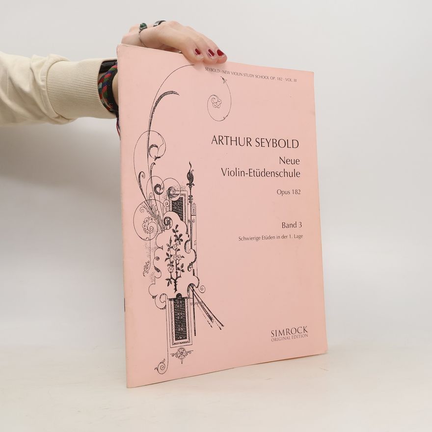 Arthur Seybold Neue Violin-Etüdenschule. Opus 182. Band 3