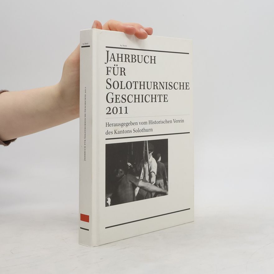 Collectif d'auteurs Jahrbuch für Solothurnische Geschichte 2011