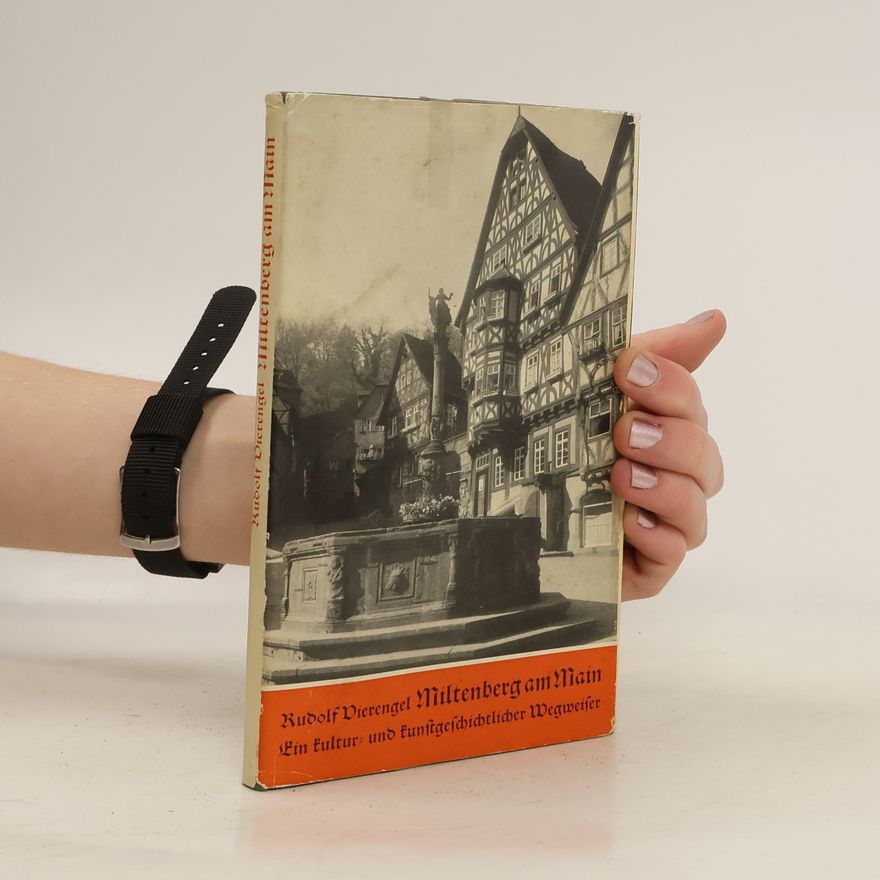 Rudolf Vierengel Miltenberg am Main. Ein kultur- und kunstgeschichtlicher Wegweiser