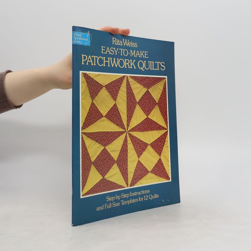 Rita Weiss Easy To Make Patchwork Quilts