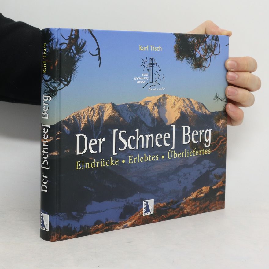 Karl Tisch Der (Schnee) Berg