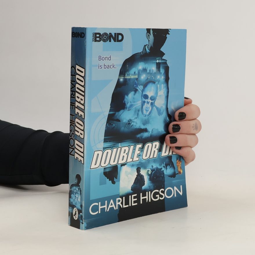 Charlie Higson Double or Die. James Bond, GoldenBoy, englische Ausgabe
