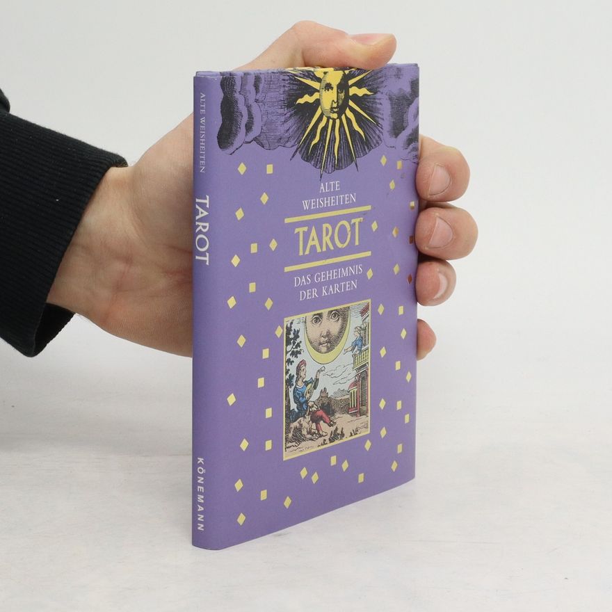 Autorenkollektiv Alte weisheiten Tarot. Das geheimnis der Karten