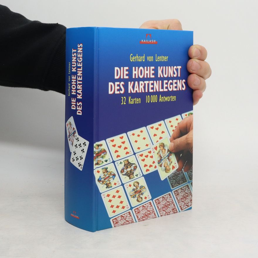 Gerhard von Lentner Die Hohe Kunst des Kartenlegens