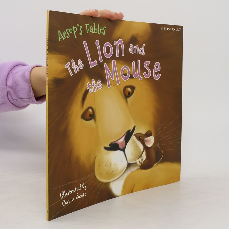 Miles Kelly Aesop's Fables the Lion and the Mouse