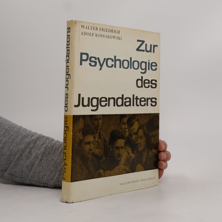 Adolf Kossakowski Zur Psychologie des Jugendalters