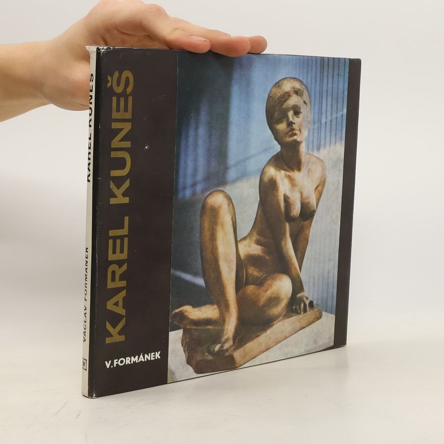 Václav Formánek Karel Kuneš : Monografie