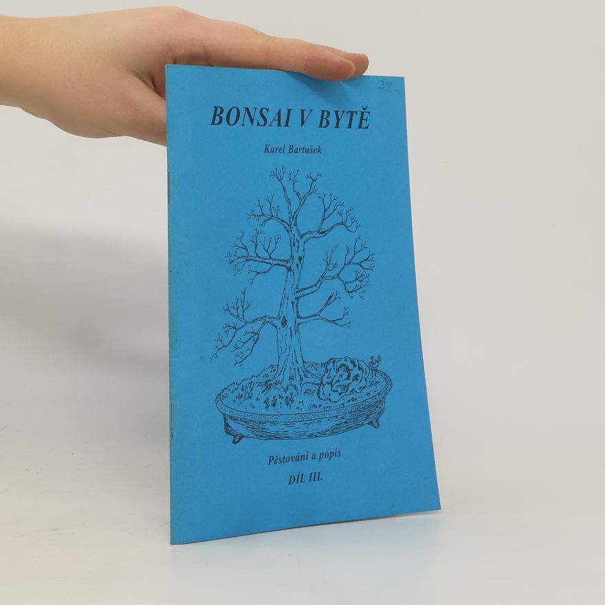 Karel Bartušek Bonsai v bytě III.