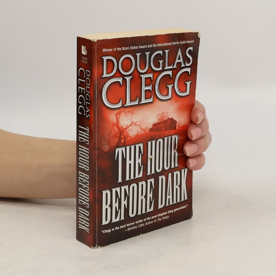 Douglas Clegg The Hour Before Dark
