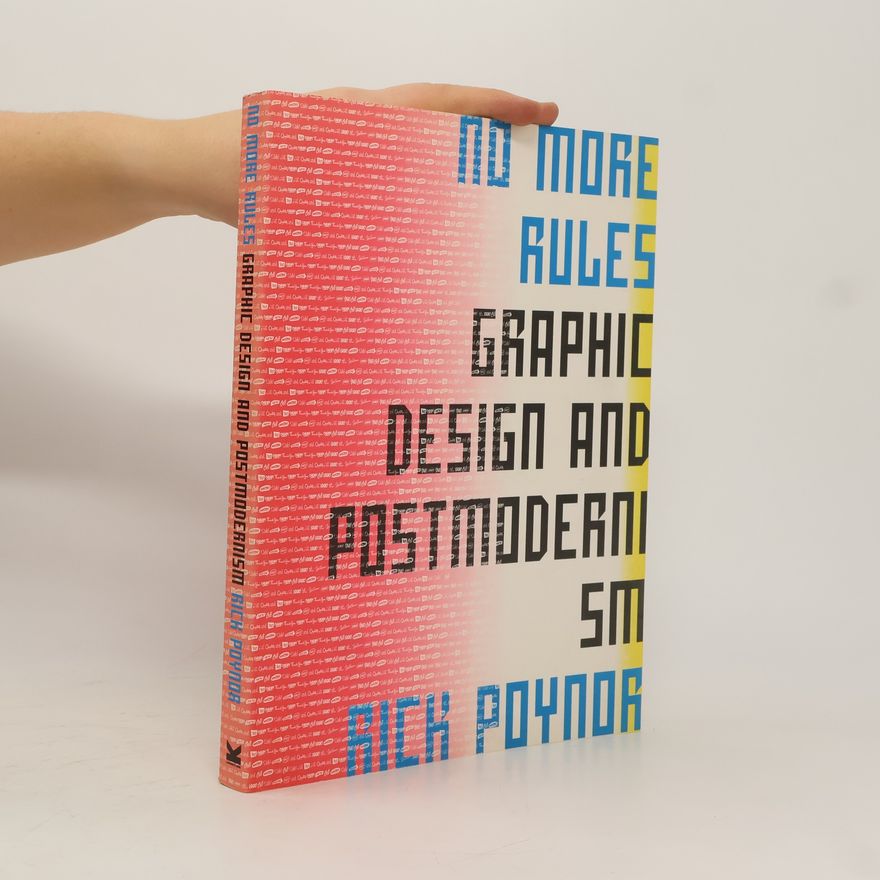 Rick Poynor No More Rules