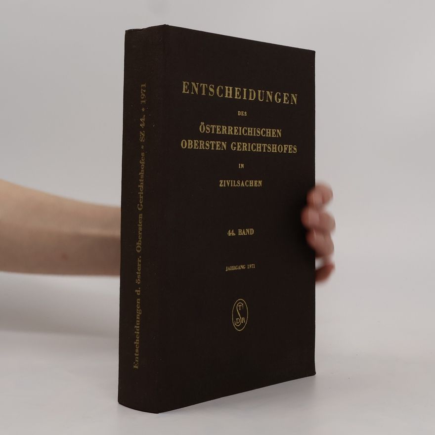 Kolektiv autorů Entscheidungen des österreichischen Obersten Gerichtshofes in Zivilsachen. Band 44