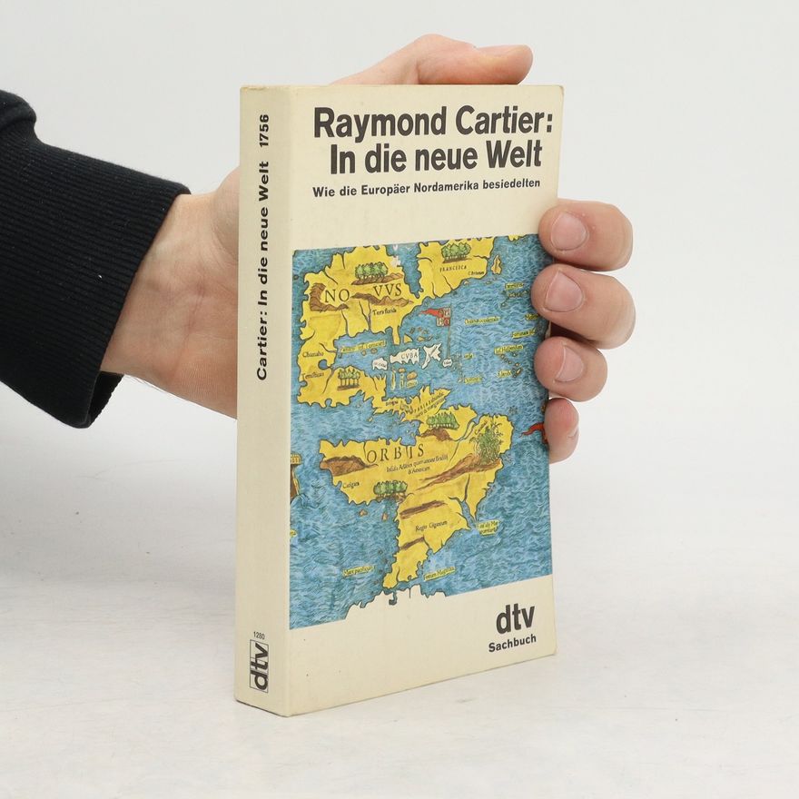 Raymond Cartier In die neue Welt
