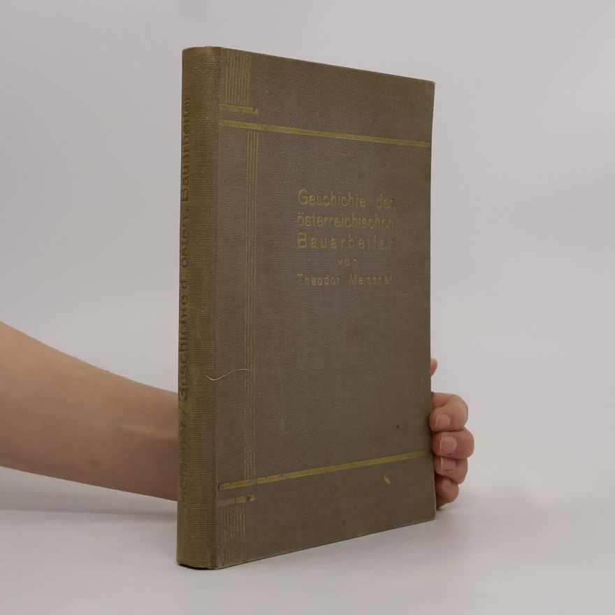 Theodor Meissner Geschichte der Österreichischen Bauarbeiter