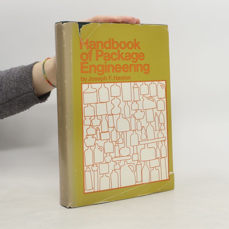 Joseph F. Hanlon Handbook of package engineering