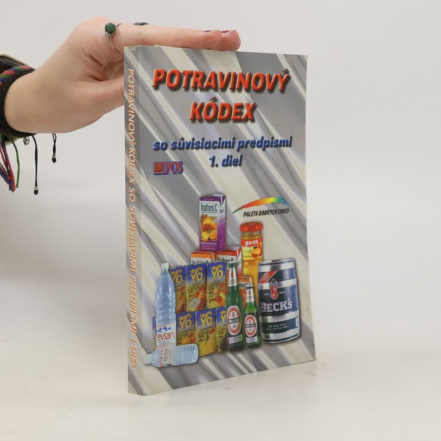 Kolektív autorov Potravinový kódex so súvisiacimi predpismi 1. diel