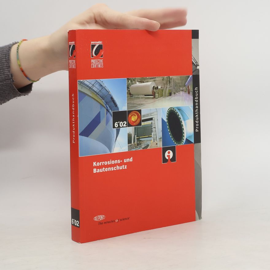 Kolektiv autorů Produkthandbuch. Korrosions- und Bautenschutz 6'02
