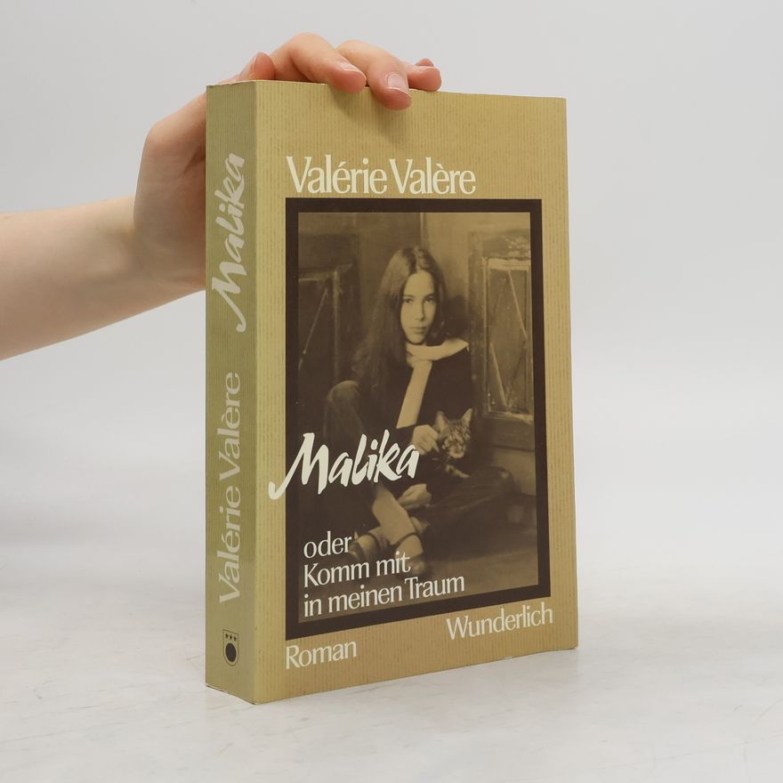 Valérie Valère Malika oder komm mit in meinen Traum