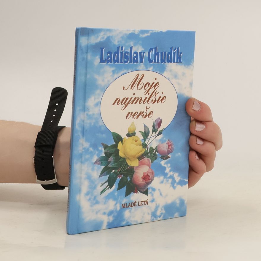 Ladislav Chudík Moje najmilšie verše