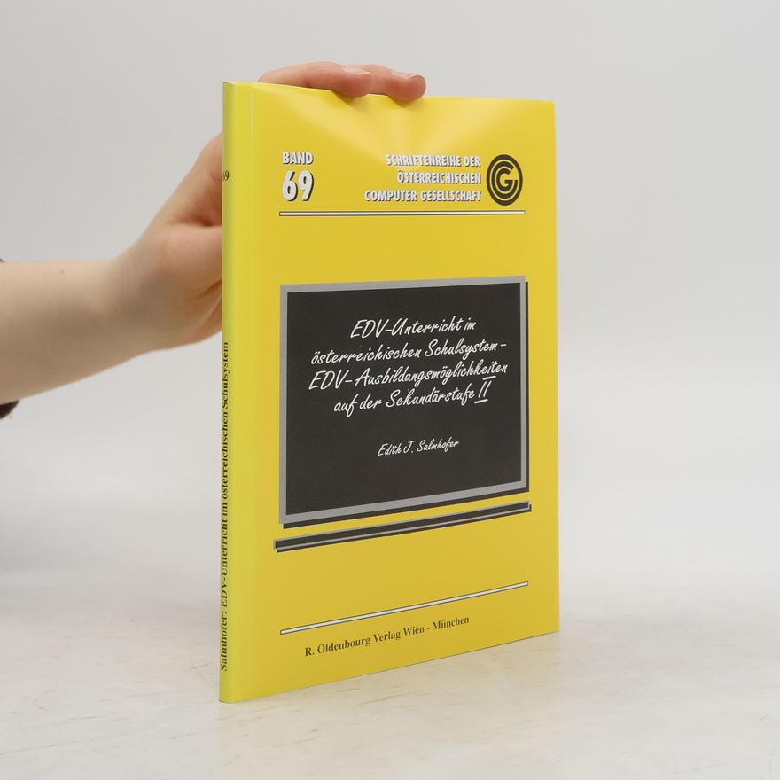 AA.VV. Schriftenreihe der Österreichischen Computer Gesellschaft. Band 69