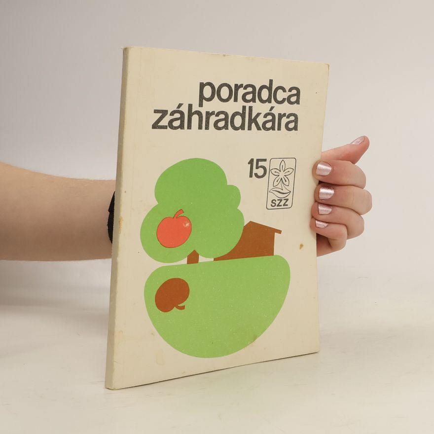 Katarína Kettmannová Poradca záhradkára 15