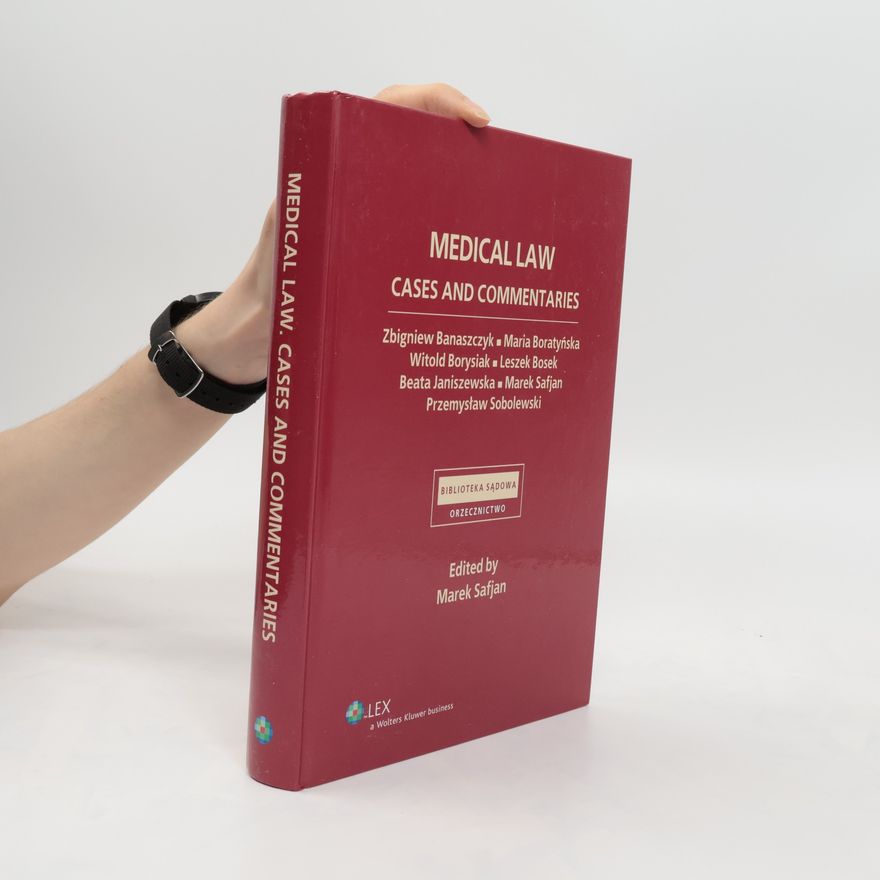 Marek Safjan Medical Law. Cases and Commentaries