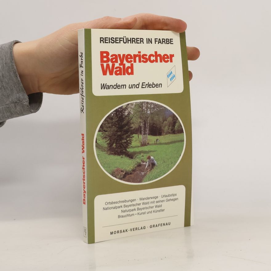 Bernd Degen Ferienland Bayerischer Wald