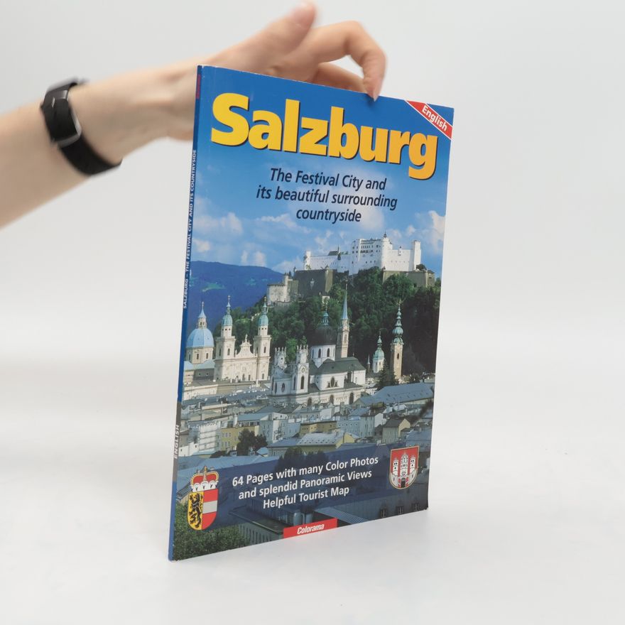 Bernhard Helminger Salzburg - the festival city and its beautiful surrounding countryside