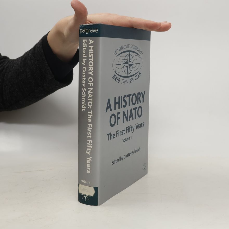 Gustav Schmidt A History of NATO 1